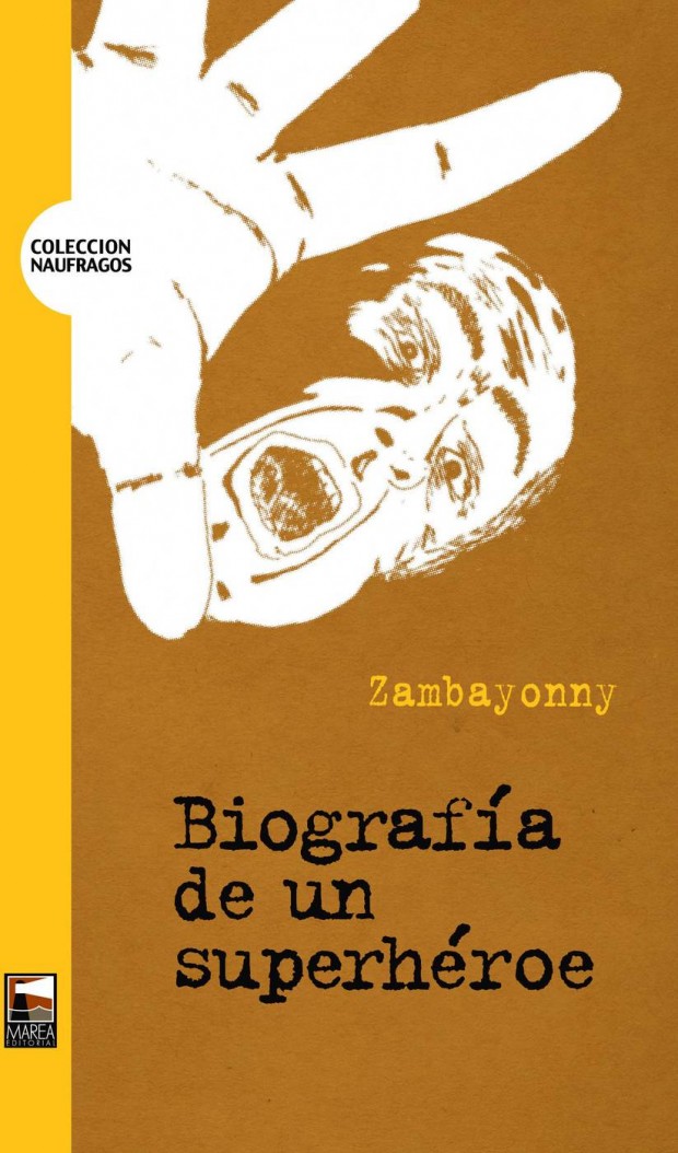 Portada Biografía de un superheróe