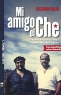 Mi amigo el Che