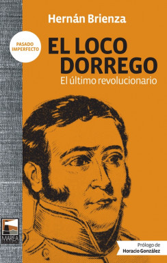 El Loco Dorrego (2da edición)