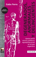 Degenerados, anormales y delincuentes