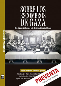 Sobre los escombros de Gaza    * PREVENTA *