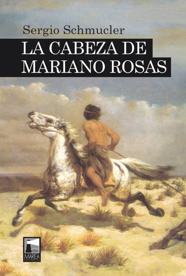 Portada La cabeza de Mariano Rosas