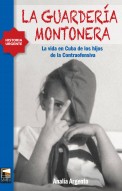 La guardería montonera