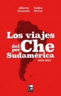 Los viajes del Che por Sudamérica