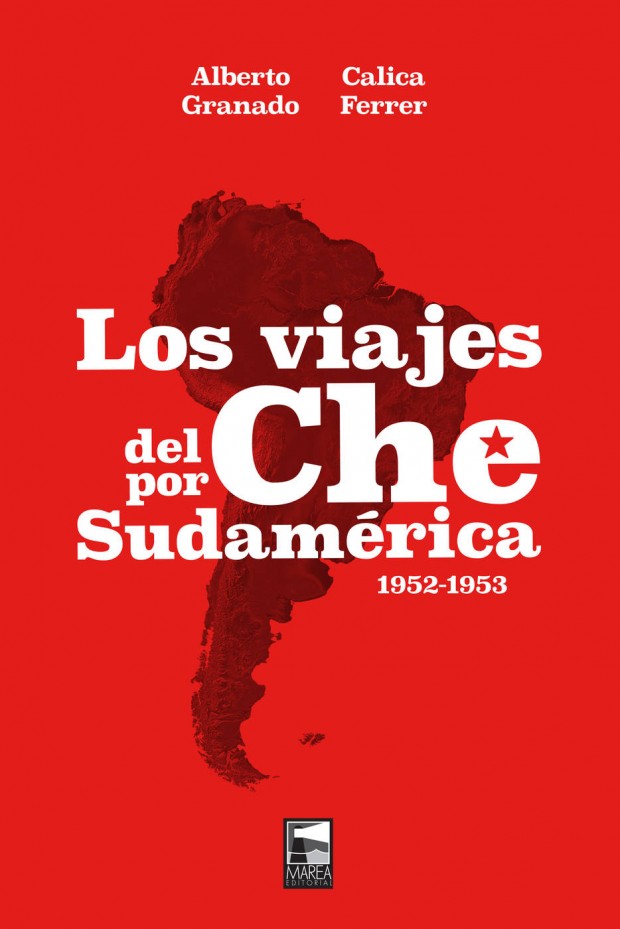 Portada Los viajes del Che por Sudamérica